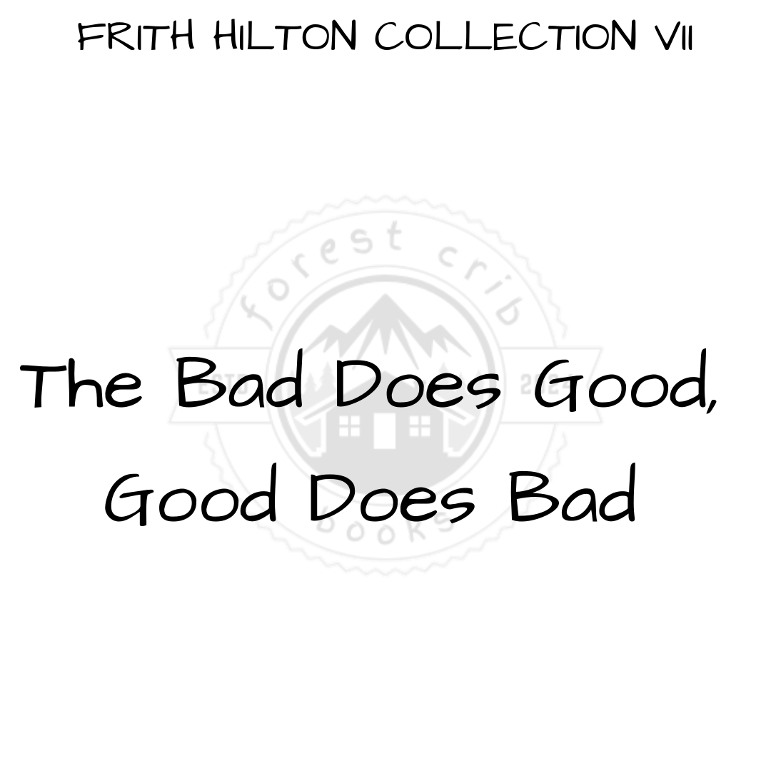 Illustration for The Bad Does Good, Good Does Bad