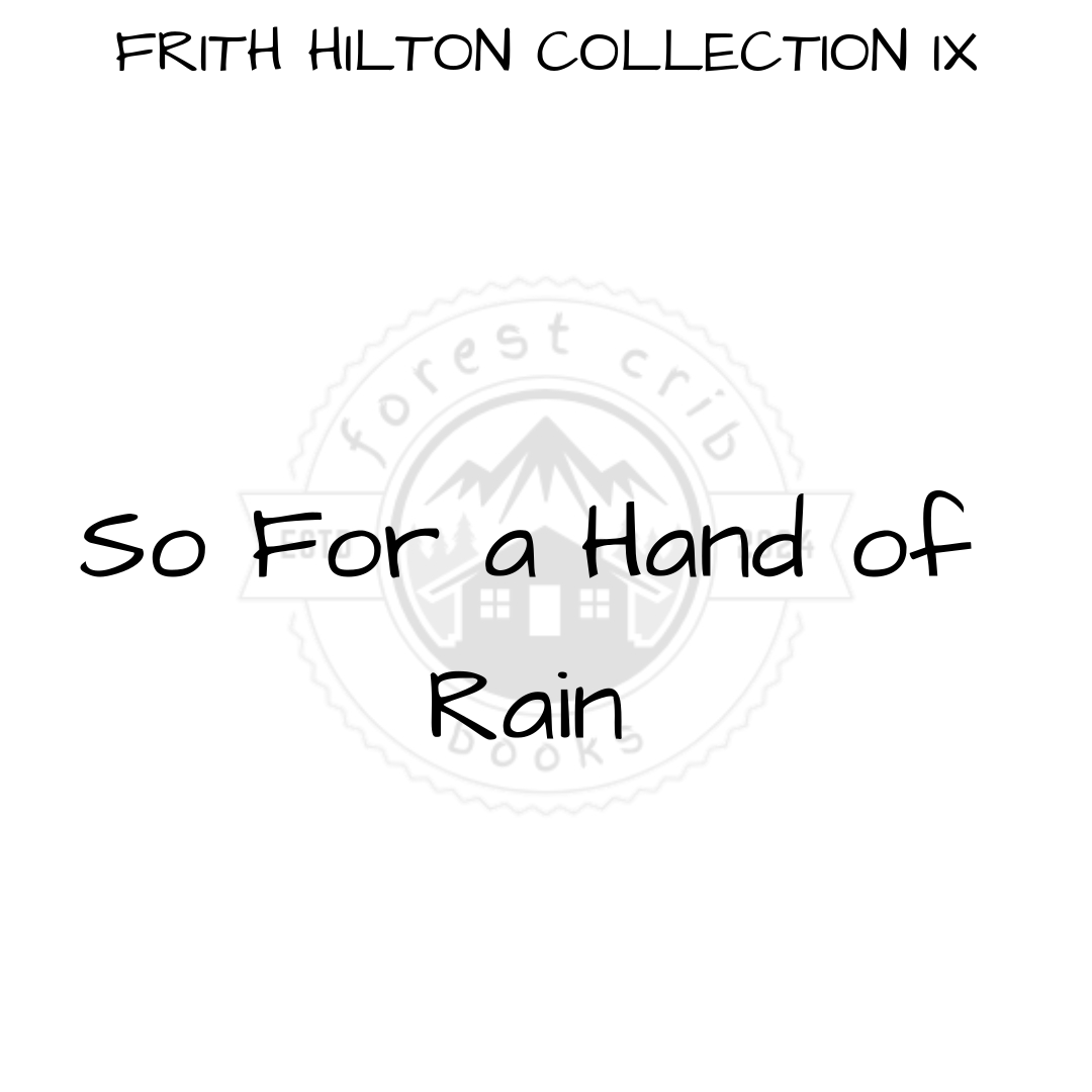Illustration for So For a Hand of Rain
